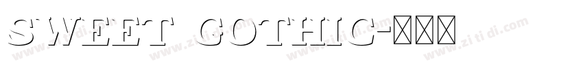 SWEET GOTHIC字体转换 SWEET GOTHIC字体转换